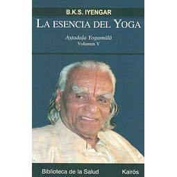 La esencia del yoga. Volumen V