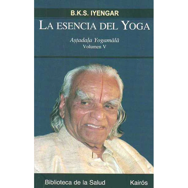 La esencia del yoga. Volumen V