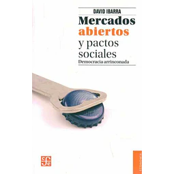 Mercados abiertos y pactos sociales