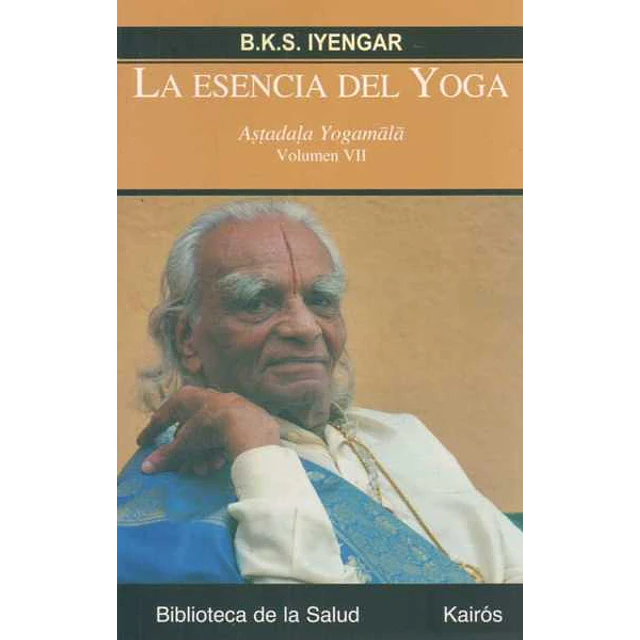 La esencia del yoga. Volumen VII
