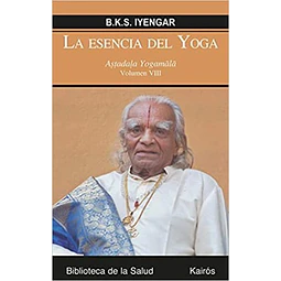 La esencia del yoga. Volumen VIII