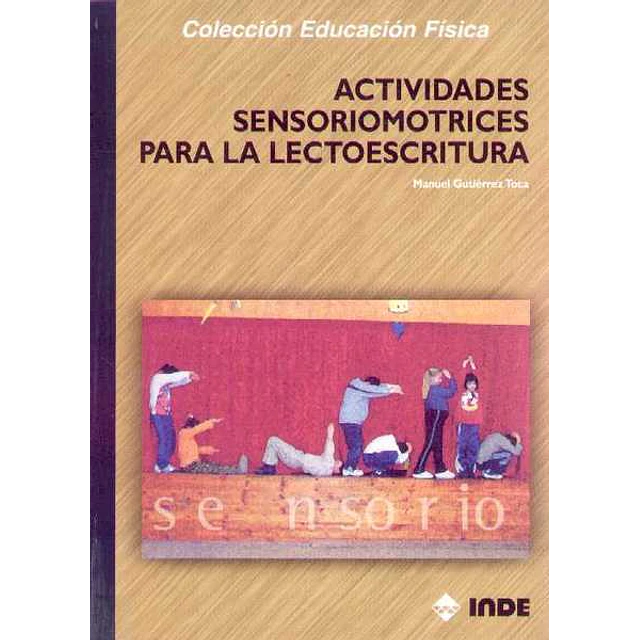 Actividades sensoriomotrices para la lectoescritura