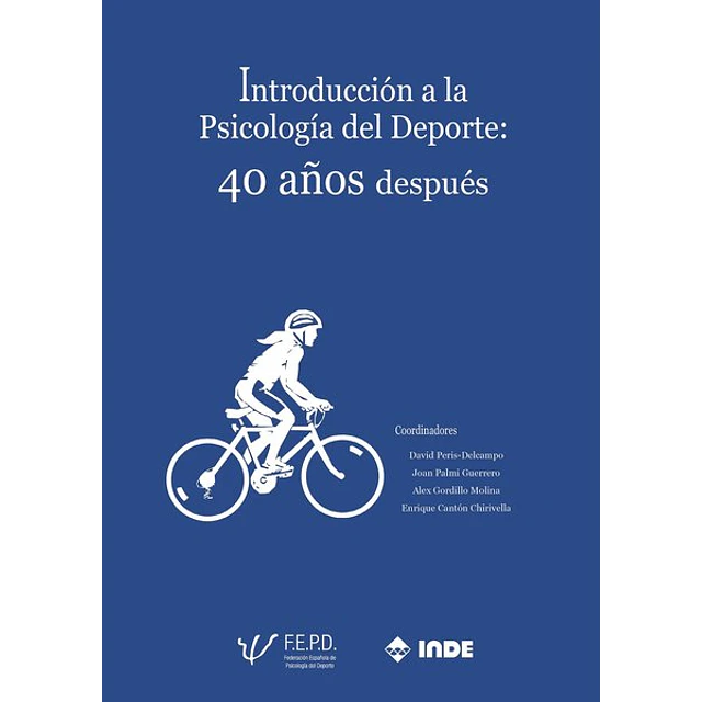 Introduccion a la psicologia del deporte: 40 años despues