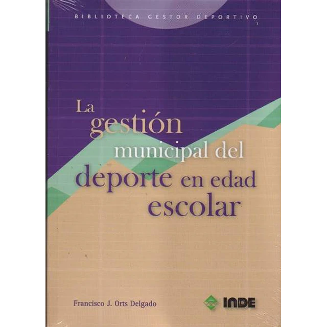 La gestion municipal del deporte en edad escolar
