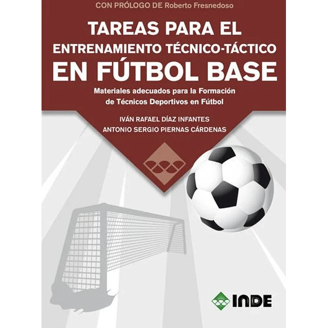 Tareas para el entrenamiento tecnico-Tactico en futbol base