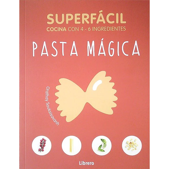 Superfacil pasta magica cocina con 4 - 6 ingredientes