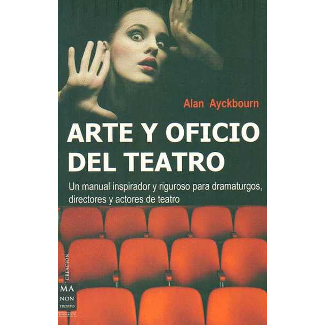 Arte y oficio del teatro