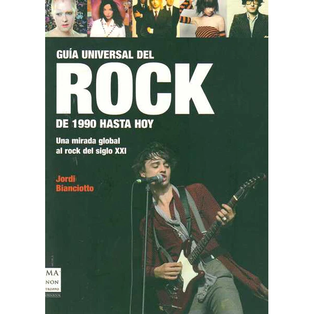 Guia universal del rock de 1990 hasta hoy