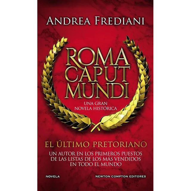 El ultimo pretoriano. Roma caput mundi I