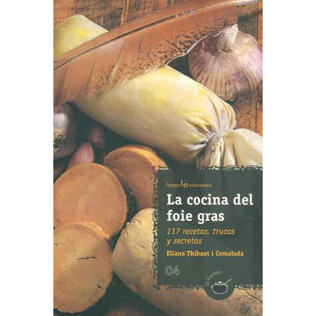 La cocina del foie gras