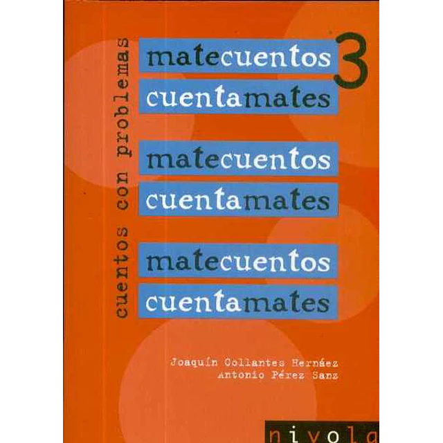 Matecuentos 3. Cuentamates. Cuentos con problemas