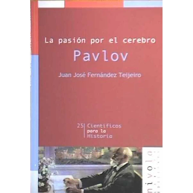 Pavlov. Pasion por el cerebro