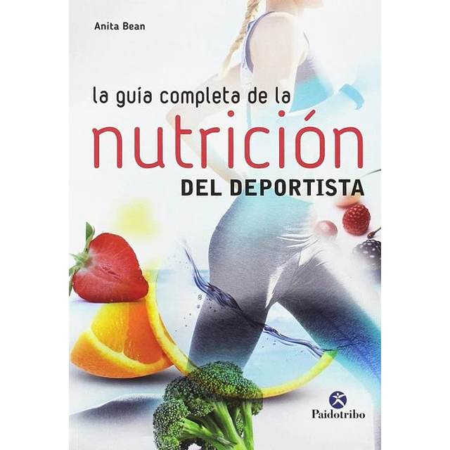 La guia completa de la nutricion del deportista