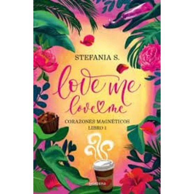 Love me love me 1. Corazones magneticos
