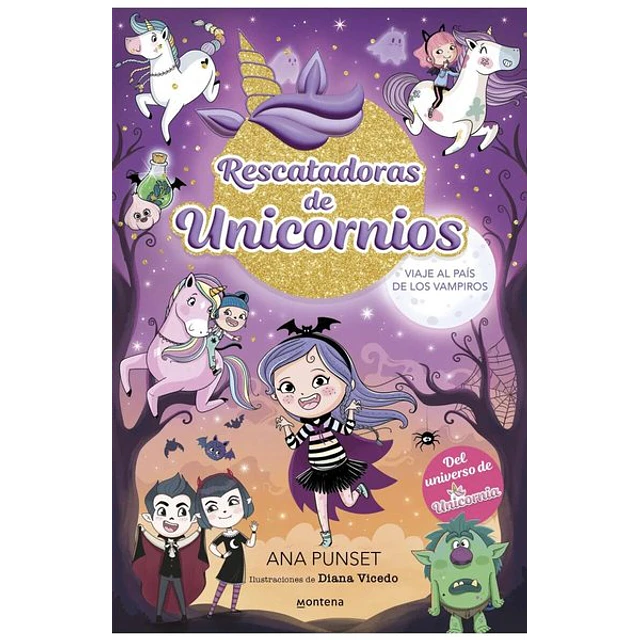 Rescatadoras de unicornios 5. Viaje al pais de los vampiros