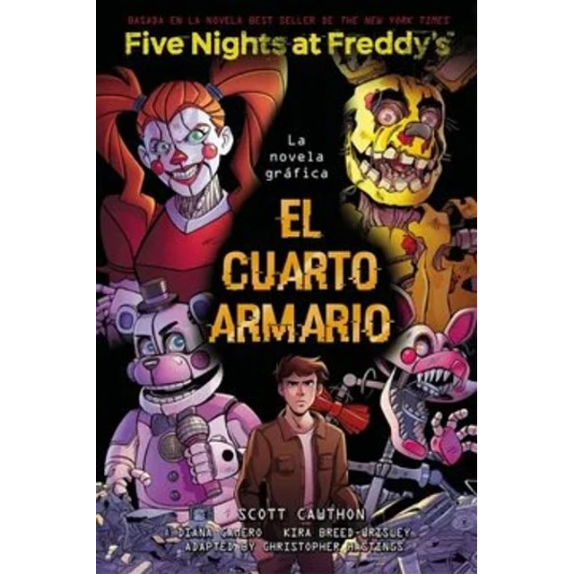 El cuarto armario,. Novela grafica. Five nights at freddy s