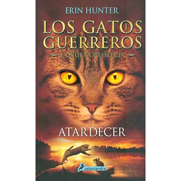 Atardecer 6. Gatos guerreros. La nueva profecia 6