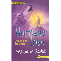 Hermano lobo. Cronicas de la prehistoria I