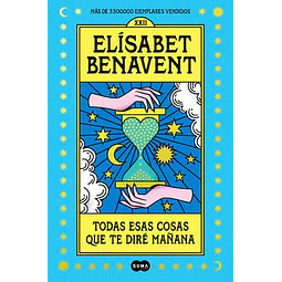 Todas esas cosas que te dire mañana