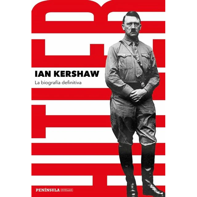 Hitler. La biografia definitiva