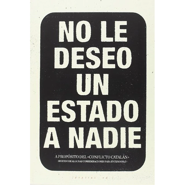 No le deseo un estado a nadie