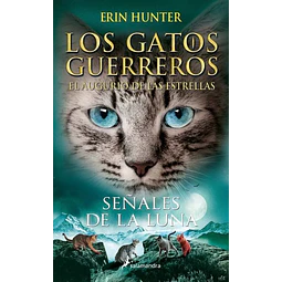 Señales de la luna. El augurio de las estrellas 4. Los gatos guerreros