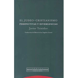 El judeo-Cristianismo. Perspectivas y divergencias