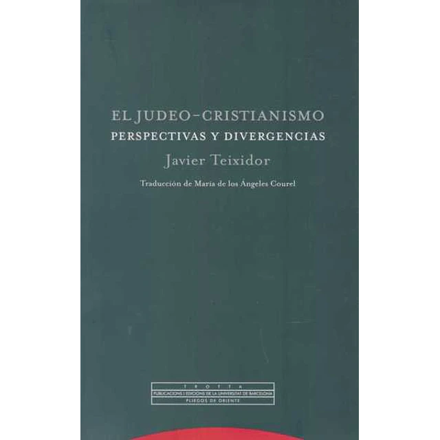 El judeo-Cristianismo. Perspectivas y divergencias