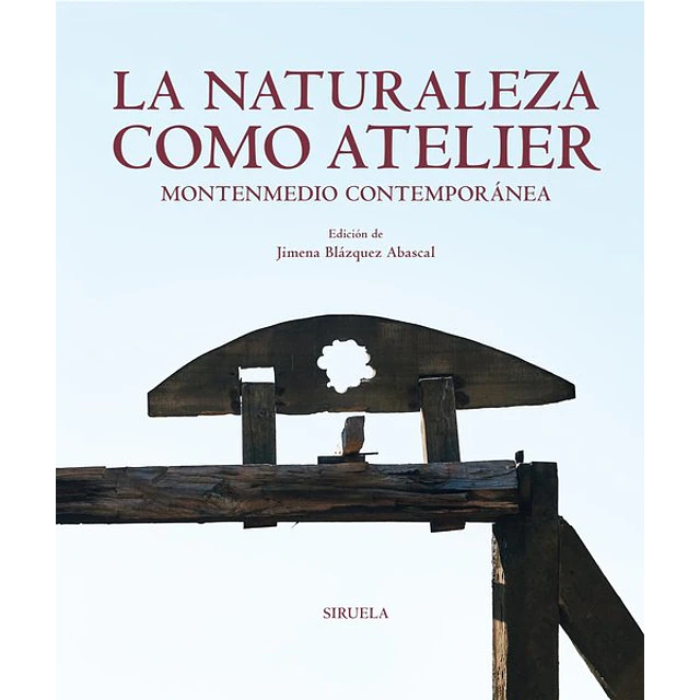 La naturaleza como atelier