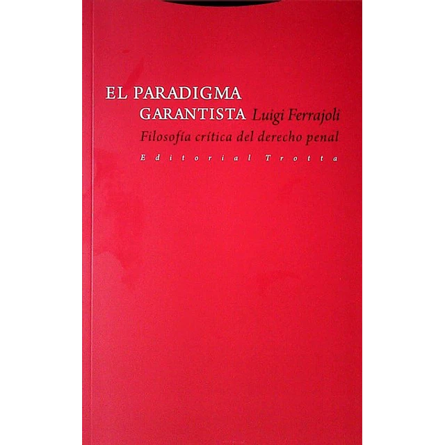 El paradigma garantista