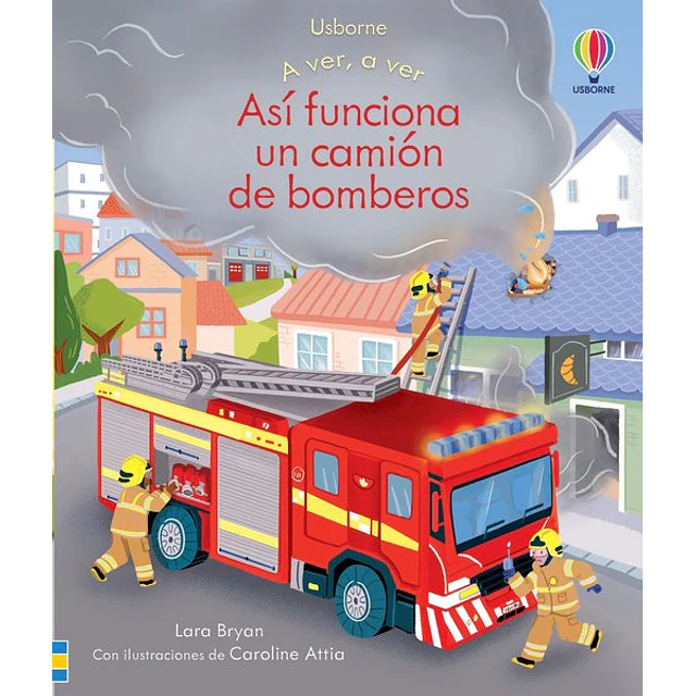 Asi funciona un camion de bomberos. A ver a ver