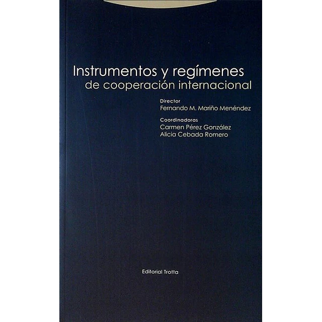 Instrumentos y regimenes de cooperacion internacional