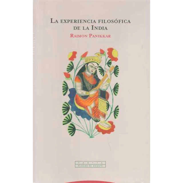 La experiencia filosofica de la india