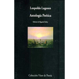 Antologia poetica. Lugones