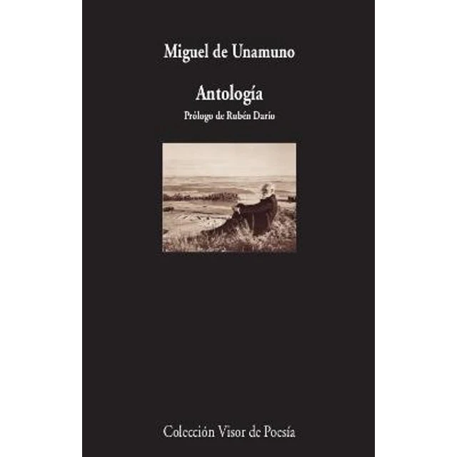 Antologia. Miguel de unamuno