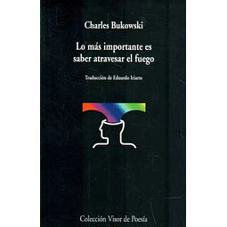 Lo mas importante es saber atravesar el fuego