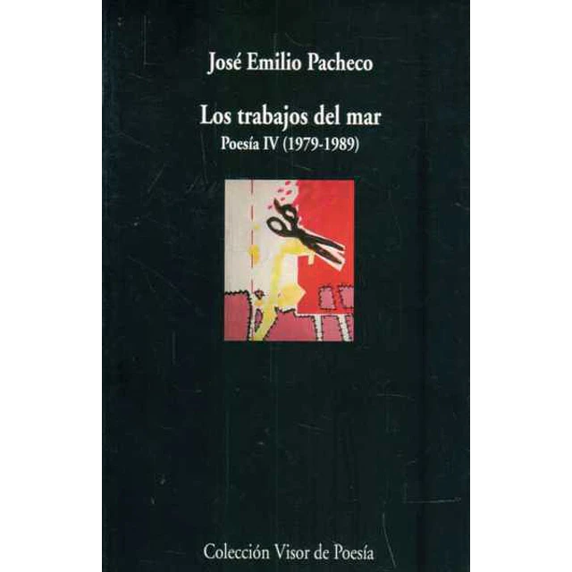 Los trabajos del mar. Poesia IV 1979-1989