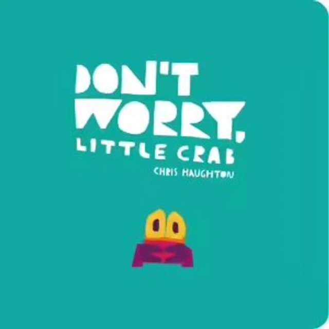 Don  t worry little crab