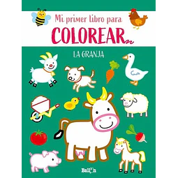Mi primer libro para colorear. La granja