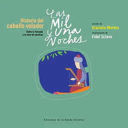 Las mil y una noches. Historia del caballo volador