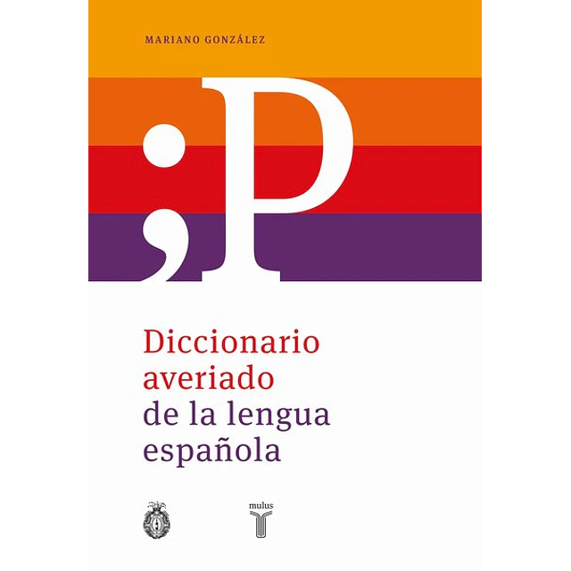 Diccionario averiado de la lengua española