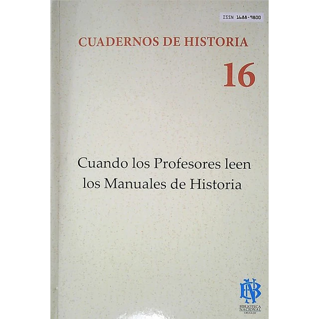 Cuadernos de historia 16. Cuando los profesores leen los manuales de historia