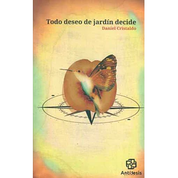 Todo deseo de jardin decide