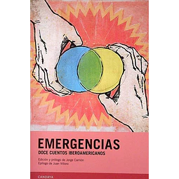 Emergencias. Doce cuentos iberoamericanos