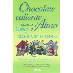 Chocolate caliente para el alma. Niños con necesidades especiales