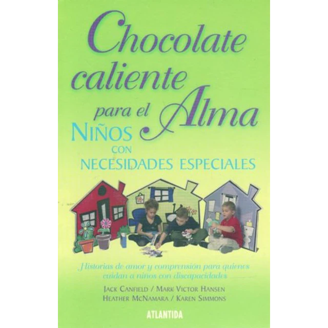 Chocolate caliente para el alma. Niños con necesidades especiales