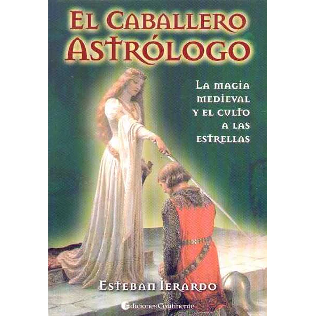 Caballero astrologico el - La magia medieval y el culto a las estrellas