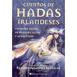 Cuentos de hadas irlandeses. Leyendas celtas de duendes elfos y aparecidos