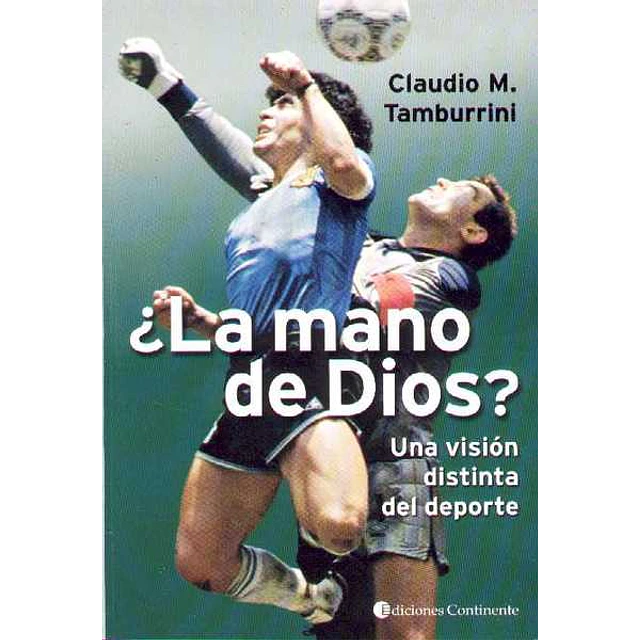 Mano de dios? la - Una vision distinta del deporte