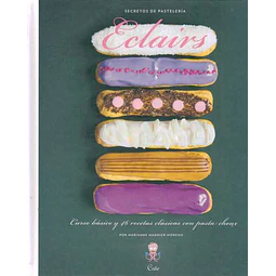 Eclairs. Secretos de pasteleria
